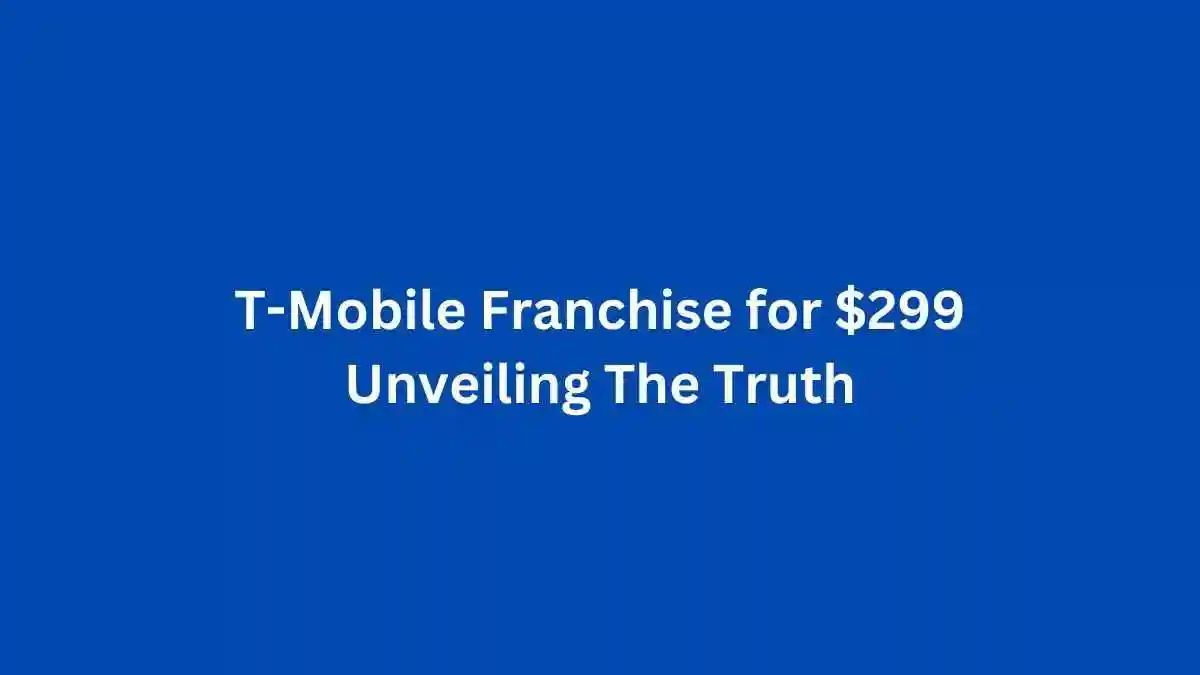 Discover the truth behind the $299 T-Mobile franchise for $299 offer. Explore the Authorized Retailer Program and navigate cell phone store ownership.